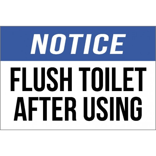 Notice - Flush Toilet Sign